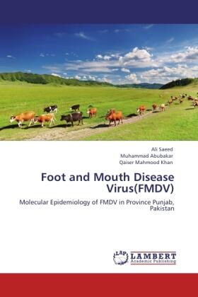 Saeed / Abubakar / Khan |  Foot and Mouth Disease Virus(FMDV) | Buch |  Sack Fachmedien