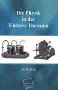 Zech |  Die Physik in der Elektro-Therapie | Buch |  Sack Fachmedien
