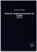 Schilling |  Statik der Bodenkonstruktion der Schiffe | Buch |  Sack Fachmedien