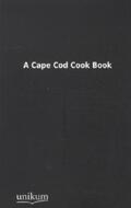 N. |  A Cape Cod Cook Book | Buch |  Sack Fachmedien