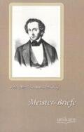 Mendelssohn Bartholdy / Wolff |  Meister-Briefe | Buch |  Sack Fachmedien