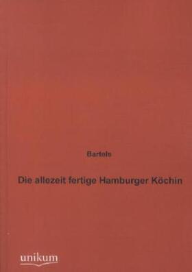 Die allezeit fertige Hamburger Köchin | Buch | 978-3-8457-2477-5 | sack.de