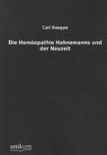 Koeppe |  Die Homöopathie Hahnemanns und der Neuzeit | Buch |  Sack Fachmedien