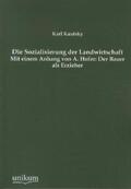 Kautsky |  Die Sozialisierung der Landwirtschaft | Buch |  Sack Fachmedien