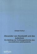 Kohut |  Alexander von Humboldt und das Judentum | Buch |  Sack Fachmedien