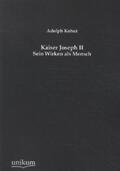 Kohut |  Kaiser Joseph II | Buch |  Sack Fachmedien