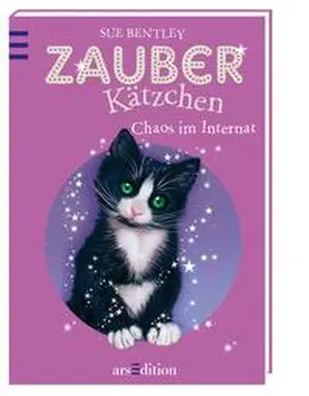 Bentley |  Zauberkätzchen 02 - Chaos im Internat | Buch |  Sack Fachmedien