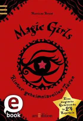 Arold |  Magic Girls. Hinter geheimnisvollen Türen (Magic Girls) | eBook | Sack Fachmedien