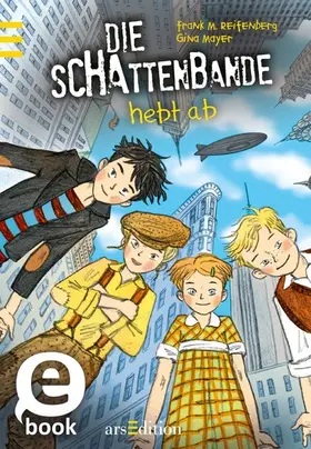 Reifenberg / Mayer |  Die Schattenbande hebt ab (Schattenbande 5) | eBook | Sack Fachmedien