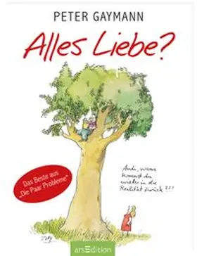 Gaymann |  Alles Liebe? | Buch |  Sack Fachmedien