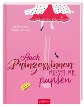 Brenman |  Auch Prinzessinnen müssen mal pupsen | Buch |  Sack Fachmedien