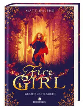 Ralphs |  Fire Girl - Gefährliche Suche | Buch |  Sack Fachmedien