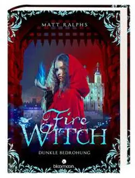 Ralphs |  Fire Witch - Dunkle Bedrohung | Buch |  Sack Fachmedien