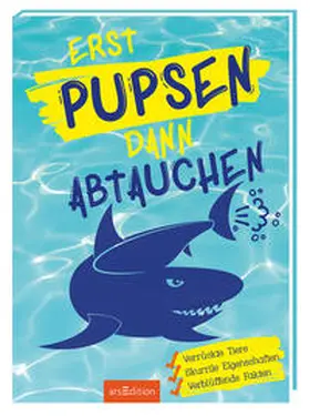 Maas |  Erst pupsen, dann abtauchen | Buch |  Sack Fachmedien