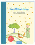 de Saint-Exupéry |  Der Kleine Prinz - Das Bilderbuch | Buch |  Sack Fachmedien