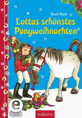 Bach |  Lottas schönstes Ponyweihnachten | eBook | Sack Fachmedien