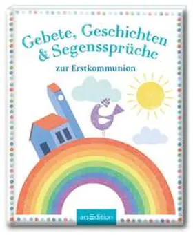 Cuno |  Gebete, Geschichten & Segenssprüche zur Erstkommunion | Buch |  Sack Fachmedien