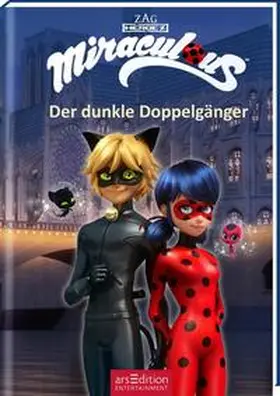  Miraculous – Der dunkle Doppelgänger (Miraculous 2) | Buch |  Sack Fachmedien