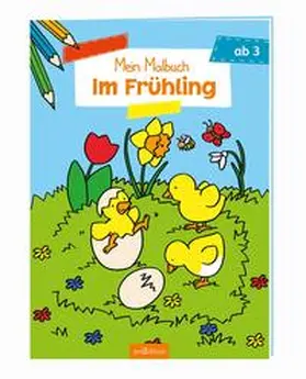  Malbuch ab 3 - Im Frühling | Buch |  Sack Fachmedien