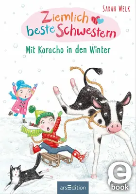 Welk |  Ziemlich beste Schwestern – Mit Karacho in den Winter (Ziemlich beste Schwestern 3) | eBook | Sack Fachmedien