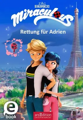 arsEdition / Neeb |  Miraculous – Die geheime Superheldin (Miraculous 1) | eBook | Sack Fachmedien