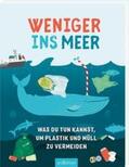 Wilson |  Weniger ins Meer - was du tun kannst, um Plastik und Müll zu vermeiden | Buch |  Sack Fachmedien