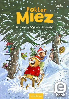 Walko |  Doktor Miez – Das weiße Weihnachtswunder (Doktor Miez 2) | eBook | Sack Fachmedien