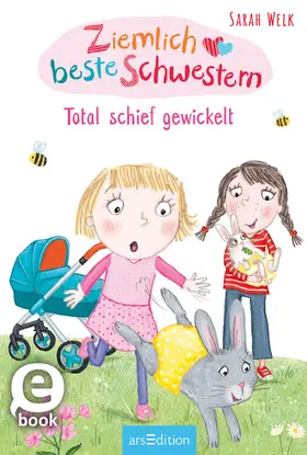 Welk |  Ziemlich beste Schwestern – Total schief gewickelt (Ziemlich beste Schwestern 5) | eBook | Sack Fachmedien