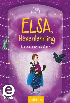 Umansky |  Elsa, Hexenlehrling – Lizenz zum Zaubern (Elsa, Hexenlehrling 2) | eBook | Sack Fachmedien