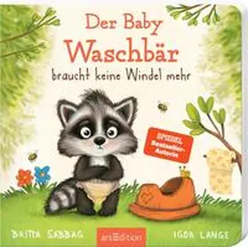 Sabbag |  Der Baby Waschbär braucht keine Windel mehr | Buch |  Sack Fachmedien