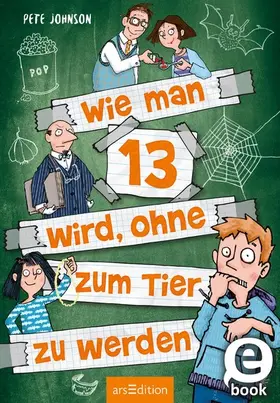 Johnson |  Wie man 13 wird, ohne zum Tier zu werden (Wie man 13 wird 2) | eBook | Sack Fachmedien