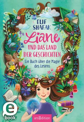 Shafak |  Liane und das Land der Geschichten | eBook | Sack Fachmedien