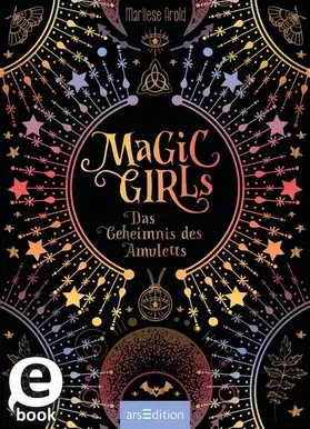 Arold |  Magic Girls – Das Geheimnis des Amuletts (Magic Girls) | eBook | Sack Fachmedien