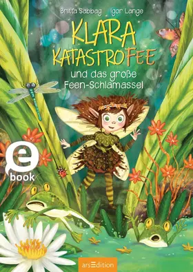 Sabbag |  Klara Katastrofee und das große Feen-Schlamassel (Klara Katastrofee 1) | eBook | Sack Fachmedien