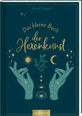 Carvel |  Das kleine Buch der Hexenkunst | Buch |  Sack Fachmedien