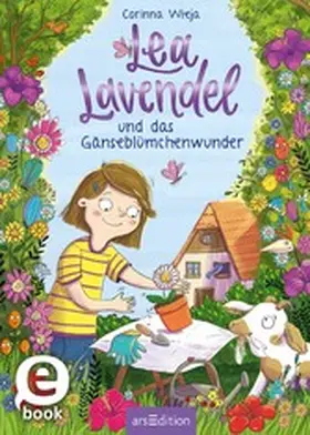 Wieja |  Lea Lavendel und das Gänseblümchenwunder (Lea Lavendel 1) | eBook | Sack Fachmedien