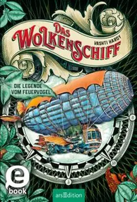Hardy |  Das Wolkenschiff – Die Legende vom Feuervogel (Das Wolkenschiff 2) | eBook | Sack Fachmedien