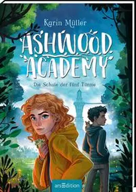 Müller |  Ashwood Academy – Die Schule der fünf Türme (Ashwood Academy 1) | Buch |  Sack Fachmedien