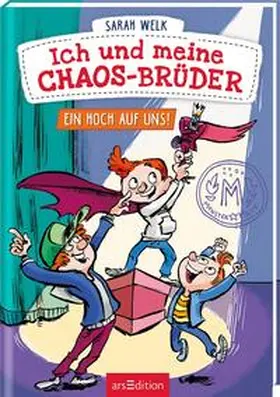 Welk | Ich und meine Chaos-Brüder – Ein Hoch auf uns! (Ich und meine Chaos-Brüder 5) | Buch | 978-3-8458-4514-2 | www.sack.de