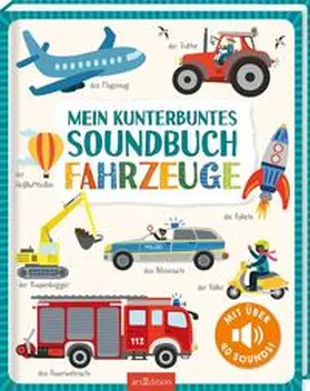  Mein kunterbuntes Soundbuch - Fahrzeuge | Buch |  Sack Fachmedien