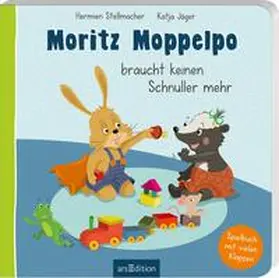 Stellmacher | Moritz Moppelpo braucht keinen Schnuller mehr | Buch | 978-3-8458-4671-2 | sack.de