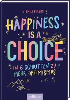 Ehlers |  Happiness is a Choice | Buch |  Sack Fachmedien