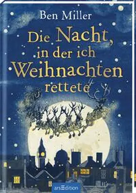 Miller |  Die Nacht, in der ich Weihnachten rettete | Buch |  Sack Fachmedien