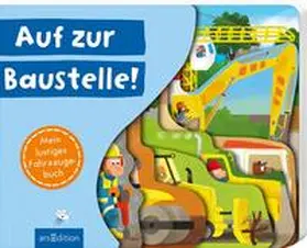 Mühl |  Auf zur Baustelle! | Buch |  Sack Fachmedien