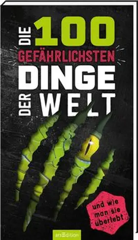 Claybourne |  Die 100 gefährlichsten Dinge der Welt | Buch |  Sack Fachmedien