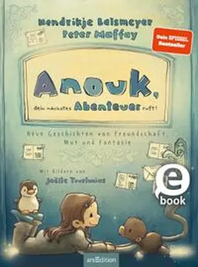 Balsmeyer / Maffay |  Anouk, dein nächstes Abenteuer ruft! (Anouk 2) | eBook | Sack Fachmedien