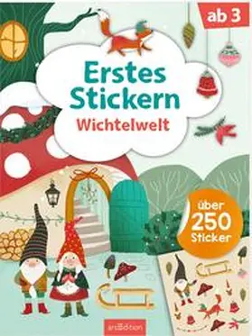  Erstes Stickern - Wichtelwelt | Buch |  Sack Fachmedien