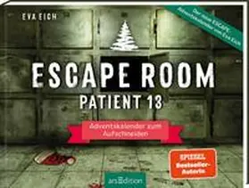 Eich |  Escape Room. Patient 13 | Buch |  Sack Fachmedien