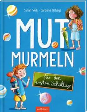Welk |  Mutmurmeln für den ersten Schultag | Buch |  Sack Fachmedien