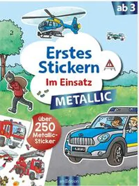  Erstes Stickern Metallic - Im Einsatz | Buch |  Sack Fachmedien